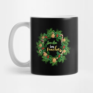 Funny Christmas Santa Loves Teachers Mug